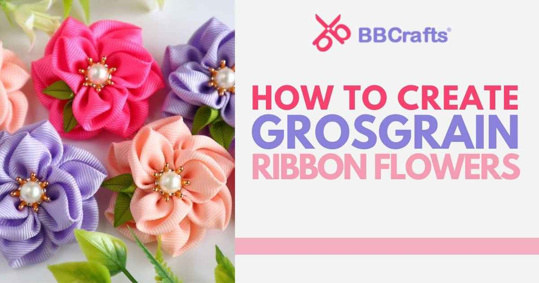 How to Create Grosgrain Ribbon Flowers