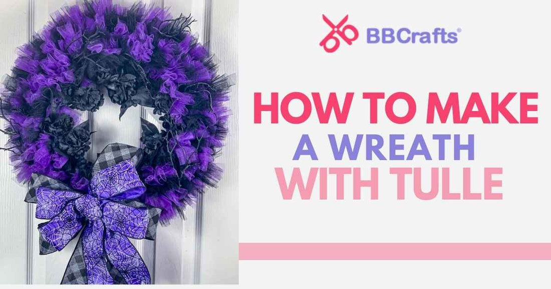 How to Make a Wreath with Tulle