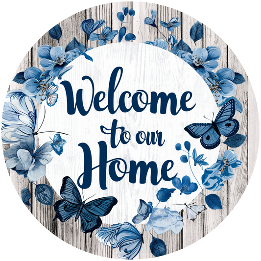 Welcome to Our Home Metal Sign - Made In USA