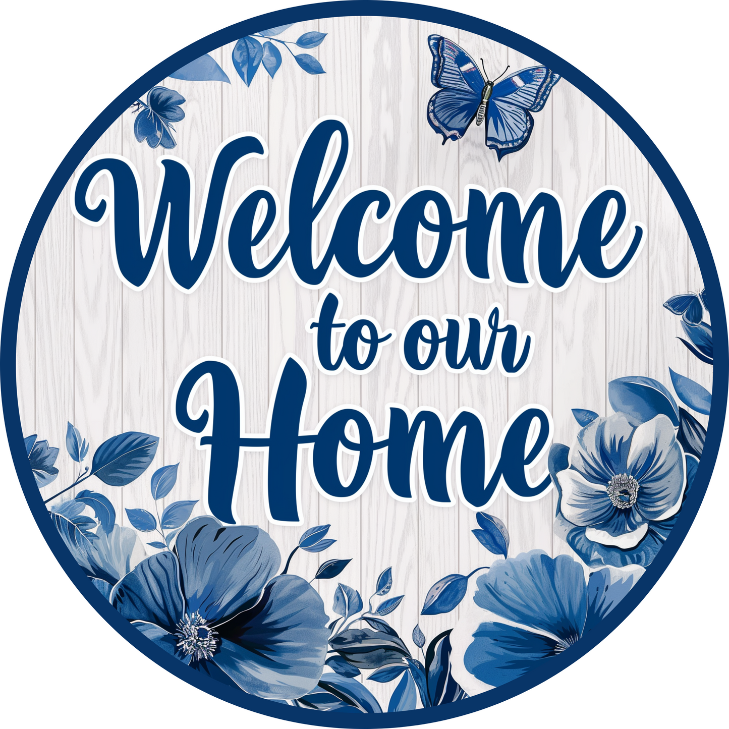 Welcome to Our Home Metal Sign - Made In USA