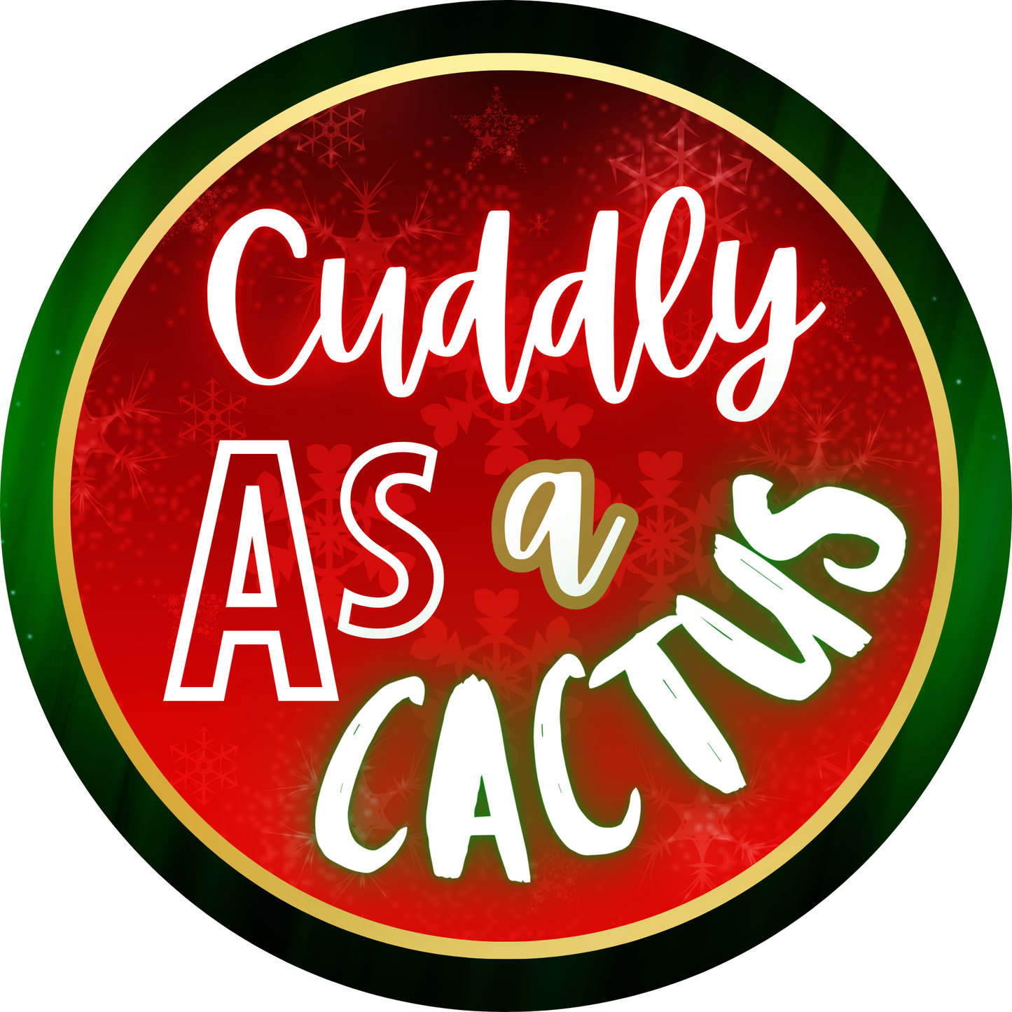 Cuddly as a Cactus Metal Sign - Made In USA