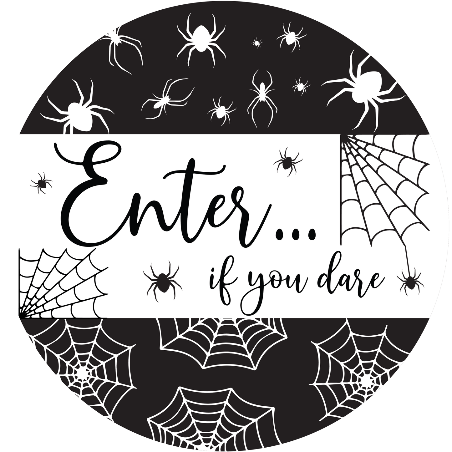 Enter... If You're Dare Spiders Metal Sign - Made In USA