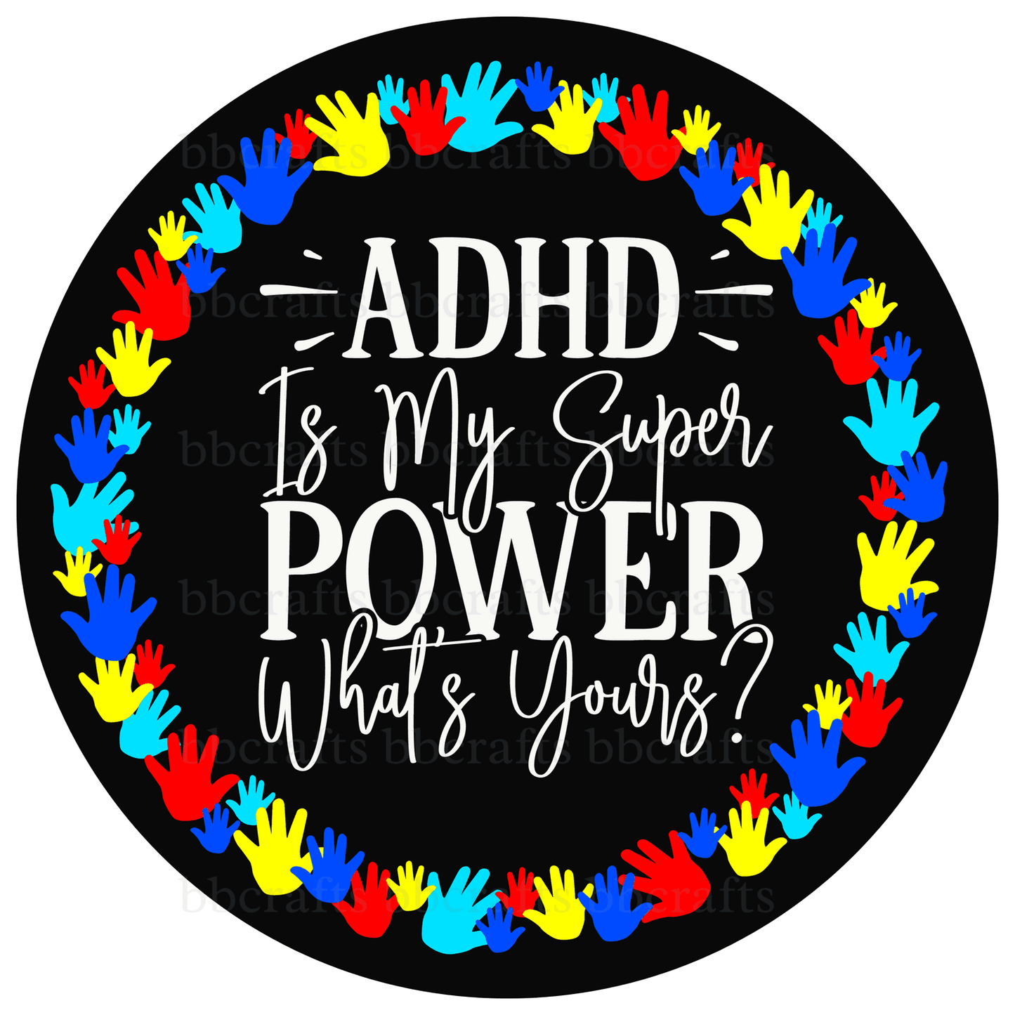 Autism Awareness Metal Sign: ADHD IS MY POWER - Wreath Accents - Made In USA BBCrafts.com