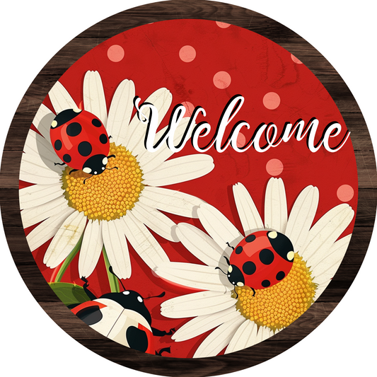 Welcome - Ladybug Daisy Flower Metal Sign: Made In USA