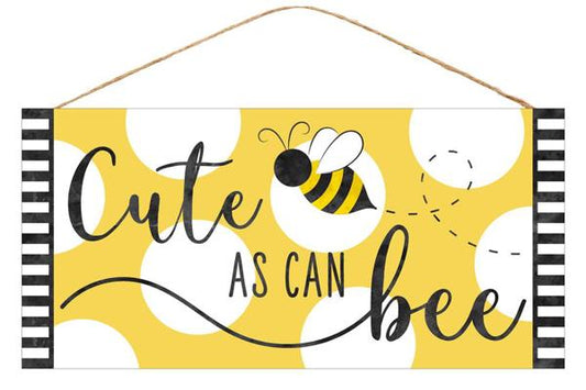 12.5 Inch L x 6 Inch H - "Cute As Can Bee" Sign - Yellow White Black